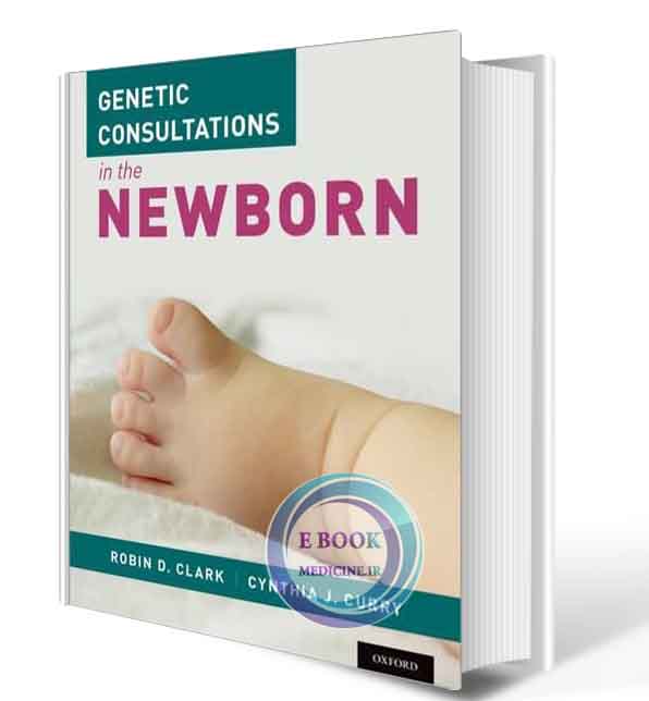 دانلود کتاب Genetic Consultations in the Newborn Illustrated  2020 (ORIGINAL PDF)